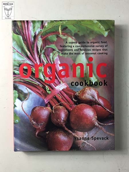 Ysanne Spevack - Organic Cookbook